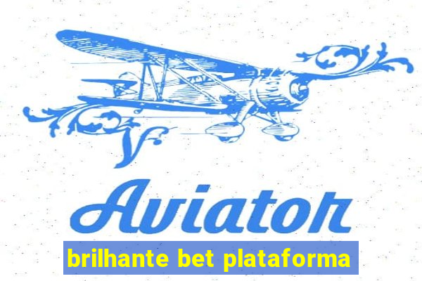 brilhante bet plataforma